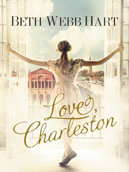 Title details for Love, Charleston by Beth Webb Hart - Available